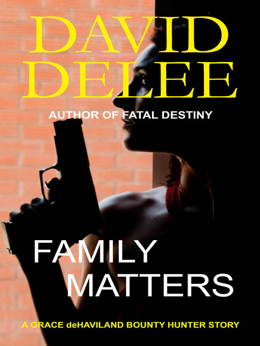 Title details for Family Matters by David DeLee - Available